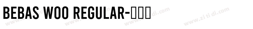 Bebas W00 Regular字体转换